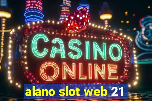 alano slot web 21